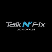 Talk N'  Fix Jacksonville